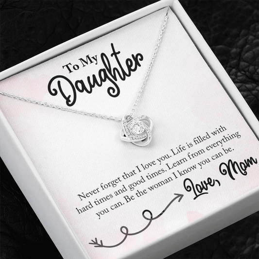 To My Daughter - Life is Filled with Hard Time & Good Time - Necklace
